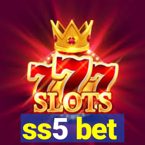 ss5 bet